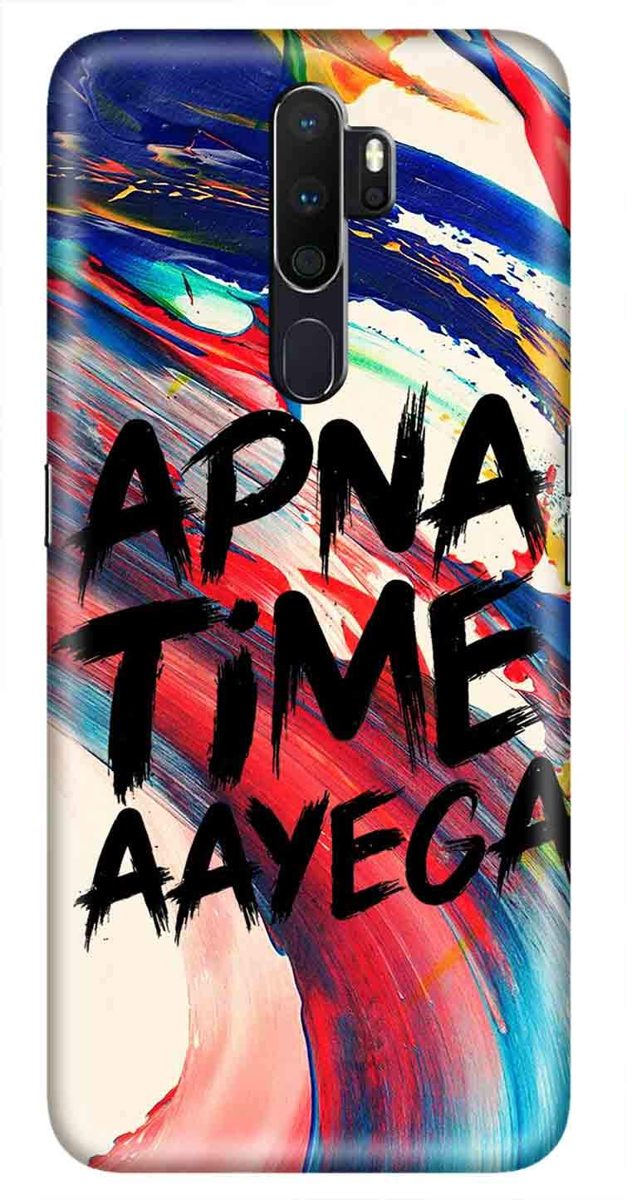 Amazon Brand - Solimo Designer Apna Time Ayega Design 3D Printed Hard Back Case Mobile Cover for Oppo A5 (2020)