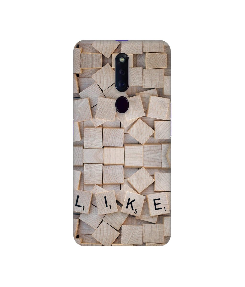 Amazon Brand - Solimo Designer Like On Wooden Block 3D Printed Hard Back Case Mobile Cover for Oppo F11 Pro