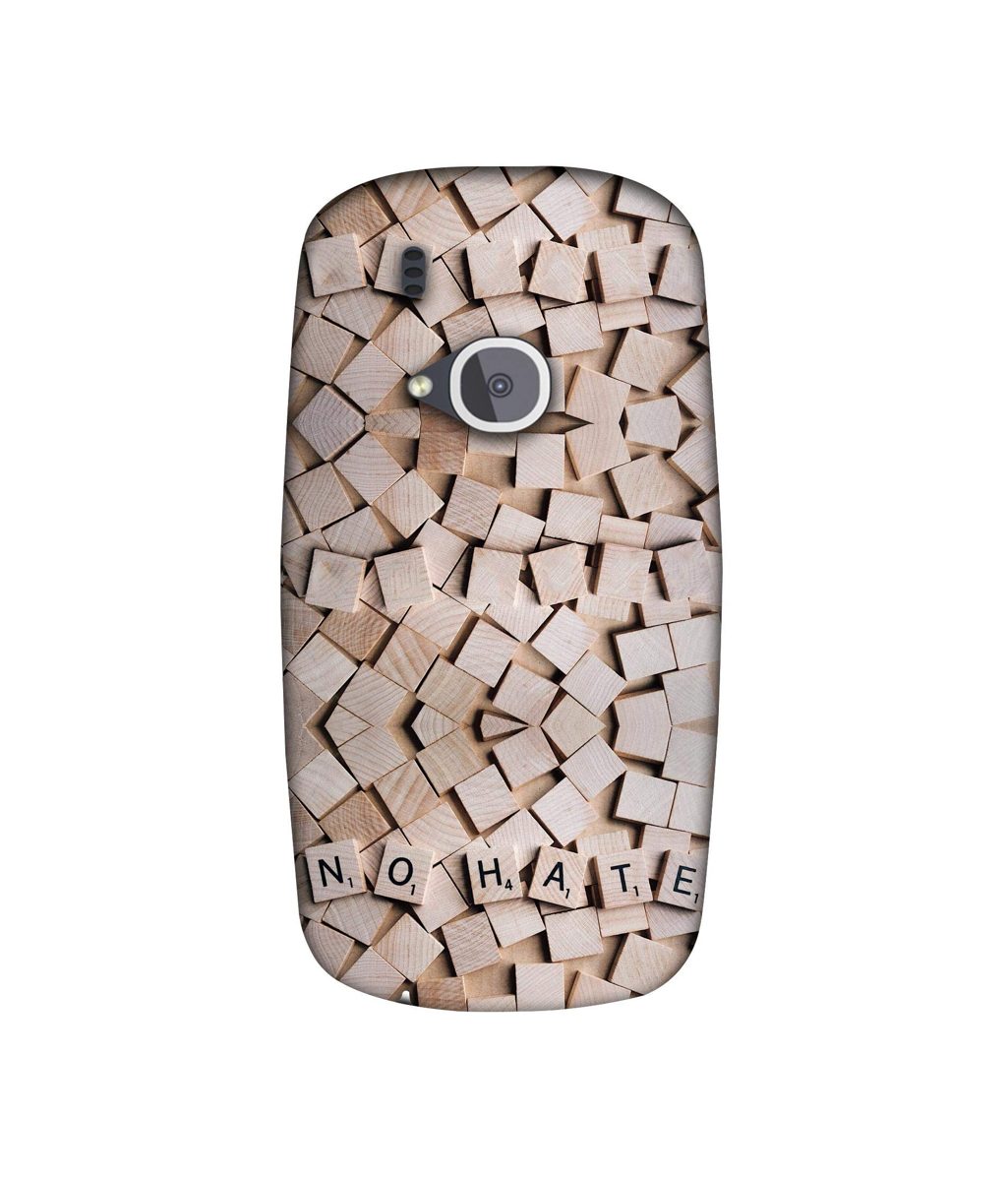 Amazon Brand - Solimo Designer No Hate On Wooden Block 3D Printed Hard Back Case Mobile Cover for Nokia 3310