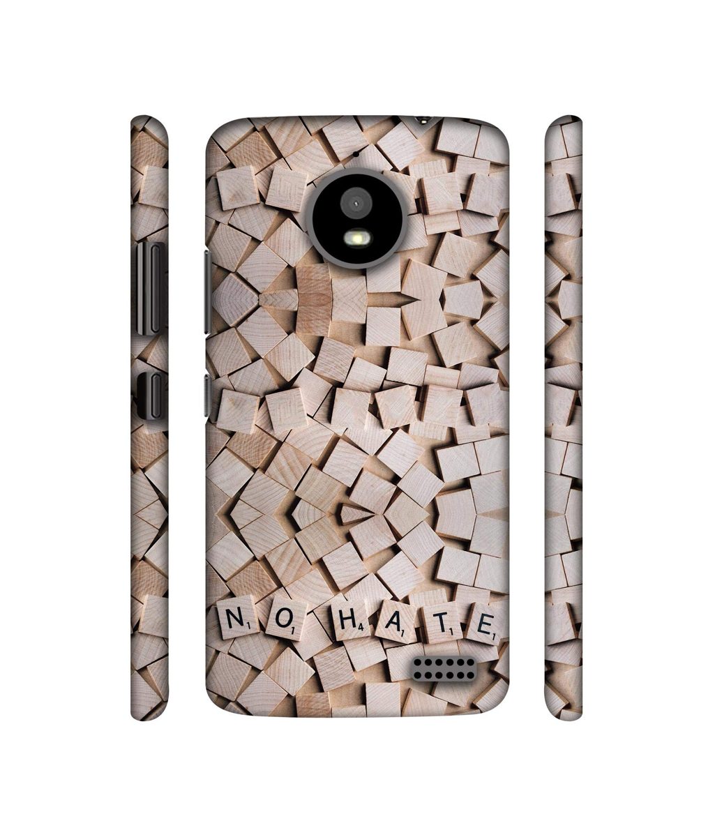 Amazon Brand - Solimo Designer No Hate On Wooden Block 3D Printed Hard Back Case Mobile Cover for Motorola Moto E4