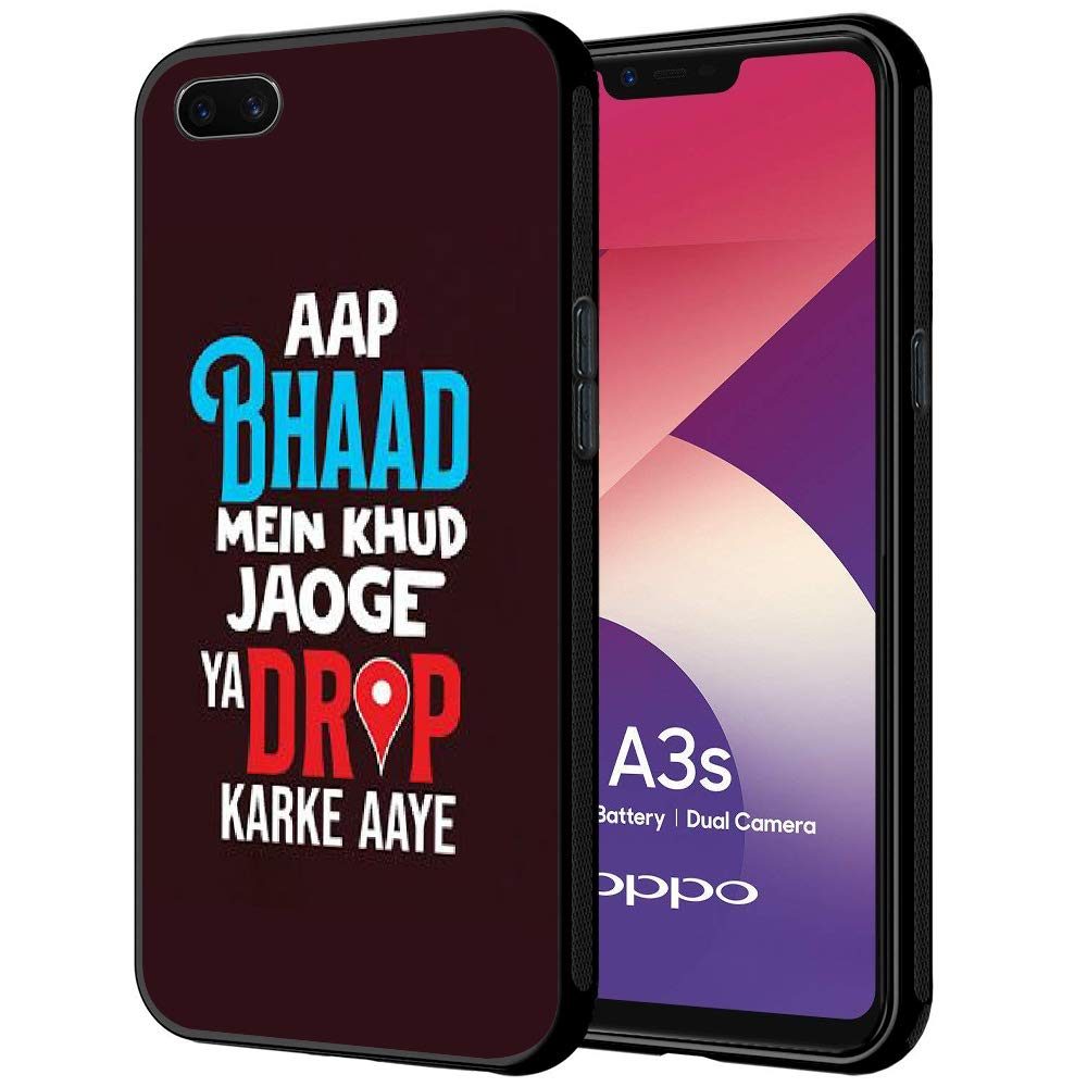 Amazon Brand - Solimo Designer Drop karke Aaye Printed Hard Back Case Mobile Cover for Oppo A3s (D1302)