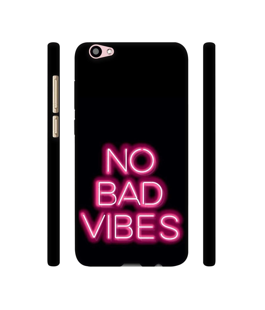 Amazon Brand - Solimo Designer No Bad Vibes 3D Printed Hard Back Case Mobile Cover for Vivo V5 Plus