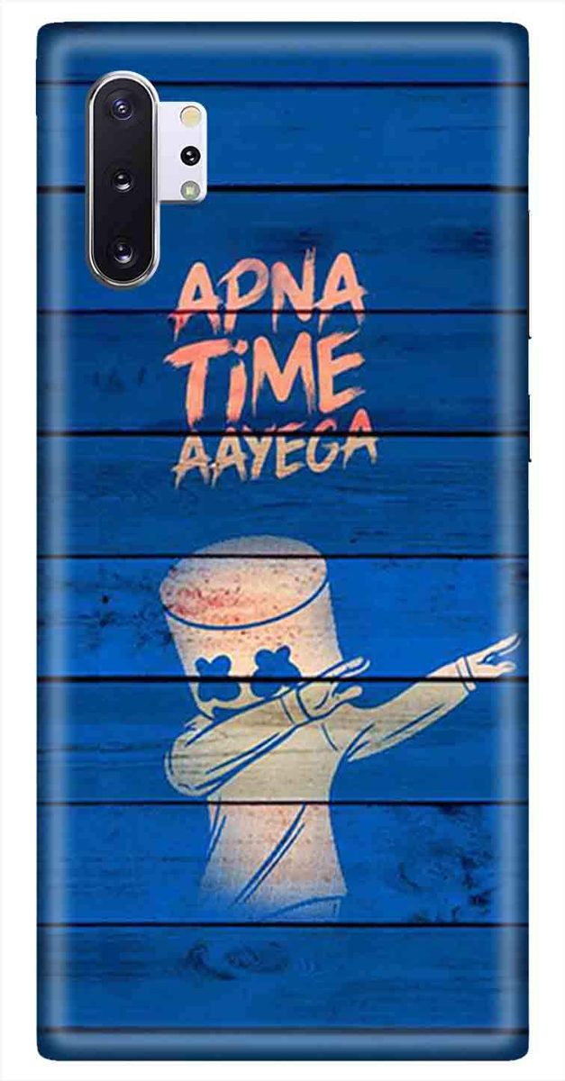 Amazon Brand - Solimo Designer Apna Time Ayega Design 3D Printed Hard Back Case Mobile Cover for Samsung Galaxy Note 10 Plus