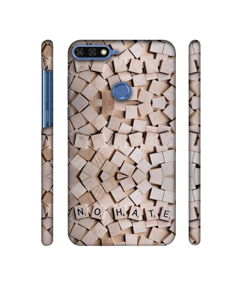 Amazon Brand - Solimo Designer No Hate On Wooden Block 3D Printed Hard Back Case Mobile Cover for Huawei Honor 7A