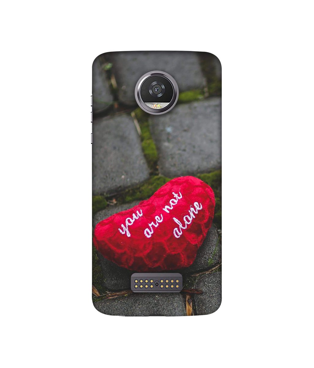 Amazon Brand - Solimo Designer You are Not Alone 3D Printed Hard Back Case Mobile Cover for Moto Z2 Play